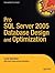 Pro SQL Server 2005 Database Design and Optimization by Kurt Windisch