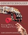 Gerontechnology: Growing Old in a Technological Society
