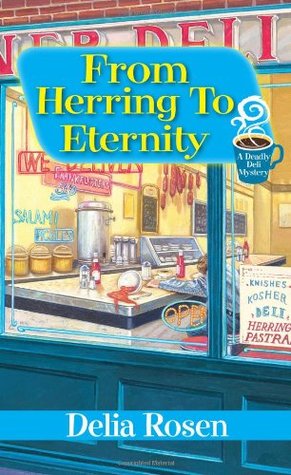 From Herring to Eternity (A Deadly Deli Mystery #4)