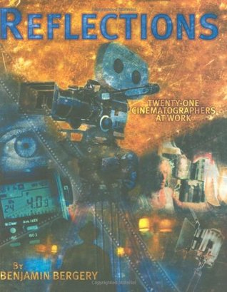 Reflections: Twenty-One Cinematographers at Work (Paperback)