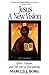 Jesus: A New Vision: Spirit...