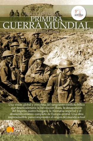 Portada de Breve historia de la Primera Guerra Mundial, de Álvaro Lozano