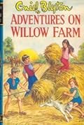 More Adventures on Willow Farm