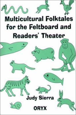Multicultural Folktales for the Feltboard and Readers' Theater