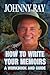 How to Write Your Memoirs: ...