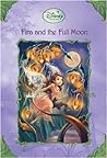 Fira and the Full Moon (Tales of Pixie Hollow, #6)