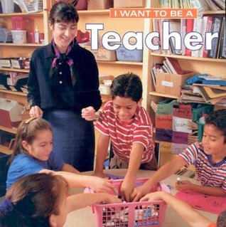 I Want to Be a Teacher (Paperback)