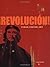 Revolucion! by Lincoln Cushing
