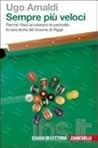 Sempre più veloci...