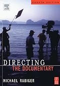 Directing the Documentary