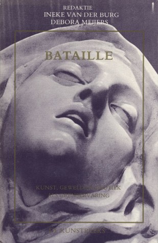 Bataille, Kunst, geweld en erotiek als grenservaring