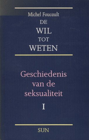 Geschiedenis van de seksualiteit 1. Wil tot weten