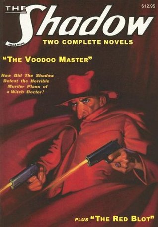 The Voodoo Master / The Red Blot (The Shadow, #3)
