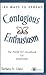 180 Ways to Spread Contagious Enthusiasm... The "How To" Hand... by Barbara A. Glanz