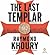 The Last Templar by Raymond Khoury