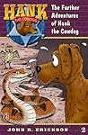 The Further Adventures of Hank the Cowdog by John R. Erickson