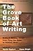 The Grove Book of Art Writing by Martin Gayford
