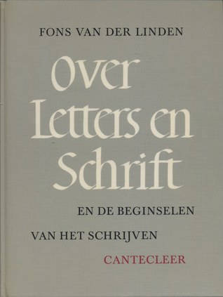 Over letters & schrift en de beginselen van het schrijven (Cantecleer handboeken) (Dutch Edition)