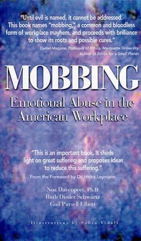 Mobbing: Emotional Abuse in the American Workplace (Paperback)