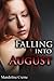 Falling into August