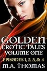 Golden Erotic Tales volume one (episodes 1, 2, 3, and 4)