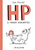 HP, tome 2 : crazy seventies