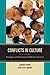 Conflicts in Culture: Strategies to Understand and Resolve the Issues