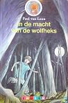 In de macht van de wolfheks by Paul van Loon