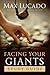 Facing Your Giants Study Guide: Discover More About the King David of the Bible and How to Defeat Your Goliath. Perfect for Fans of House of David