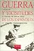 Guerra y vicisitudes de los españoles