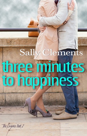 Three Minutes to Happiness (The Logan Series, #2)