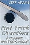 Hat Trick Overtime: A Classic Winter's Night (Hat Trick #1.5)