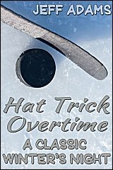 Hat Trick Overtime: A Classic Winter's Night (Hat Trick #1.5)