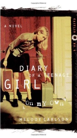 On My Own (Diary of a Teenage Girl: Caitlin, #4)