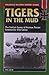 Tigers In The Mud: The Comb...