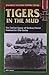 Tigers In The Mud: The Combat Career of German Panzer Commander Otto Carius