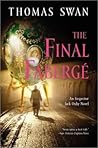 The Final Faberge by Thomas Swan