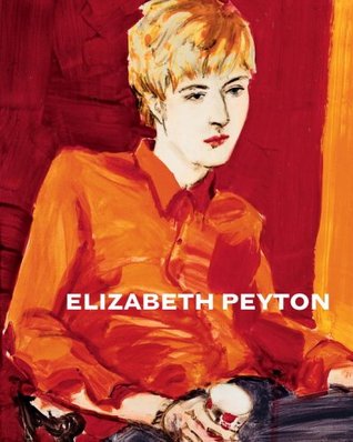 Elizabeth Peyton (Hardcover)