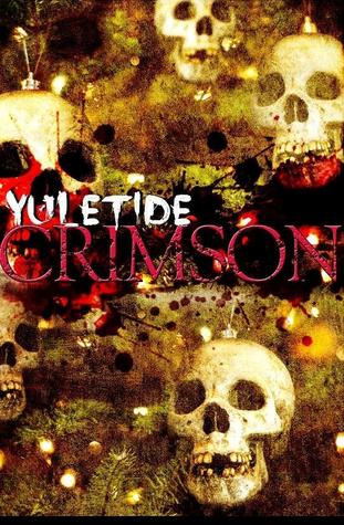 Yuletide Crimson (Twisted Eventide, #2)