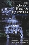 The Great Human Diasporas by Luigi Luca Cavalli-Sforza