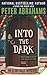 Into the Dark by Peter Abrahams
