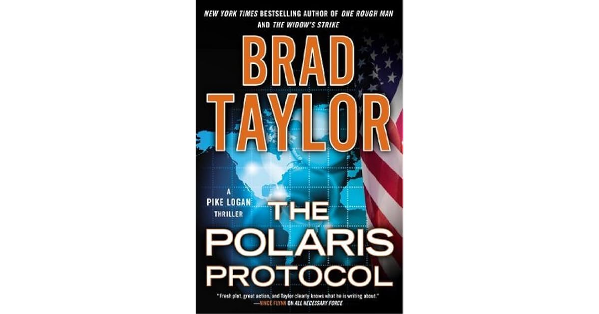 The Polaris Protocol Pike Logan 5 By Brad Taylor