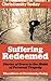Suffering Redeemed: Stories...