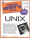 Complete Idiot's Guide to UNIX (The Complete Idiot's Guide) Complete Idiot's Guide to UNIX (The Complete Idiot's Guide)