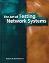 The Art of Testing Network Systems