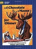 A Chocolate Moose for Dinner
