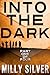 Into the Dark: Part 1 (Into the Dark, #1)