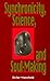 Synchronicity, Science, and...