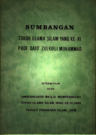Sumbangan Tokoh Ulama' Silam yang Ke-XI Prof. Dato' Zulkilfli Muhammad
