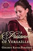 A Prisoner of Versailles
